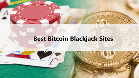 Best Bitcoin Blackjack Sites